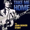 Sex and the City Take Me Home: The John Denver Story 